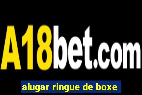 alugar ringue de boxe